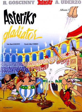 Gladiator. Asteriks (Tom 3) - René Goscinny, Albert Uderzo [KOMIKS]