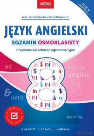 Język angielski. Egzamin ósmoklasisty. Przykładowe arkusze egzaminacyjne - Alicja Berman, Marek Kowalik [KSIĄŻKA]