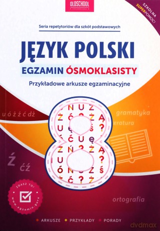 Język polski. Egzamin ósmoklasisty. Przykładowe arkusze egzaminacyjne - Mariola Rokicka, Sylwia Stolarczyk [KSIĄŻKA]
