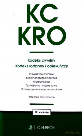 KC. KRO. Kodeks cywilny. Kodeks rodzinny i opiekuńczy oraz ustawy towarzyszące wyd. 12 [KSIĄŻKA]
