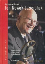 Jan Nowak-Jeziorański - Jarosław Kurski [KSIĄŻKA]