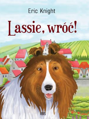 Lassie, wróć! - Eric Knight [KSIĄŻKA]