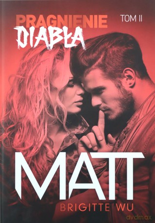 Matt. Pragnienie diabła (Tom 2) - Brigitte Wu [KSIĄŻKA]