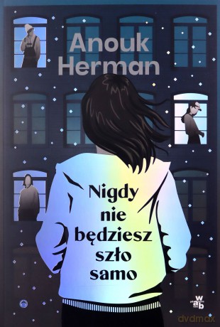 Nigdy nie będziesz szło samo - Anouk Herman [KSIĄŻKA]