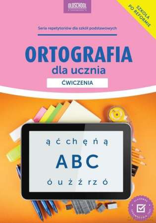 Ortografia dla ucznia - Mariola Rokicka [KSIĄŻKA]