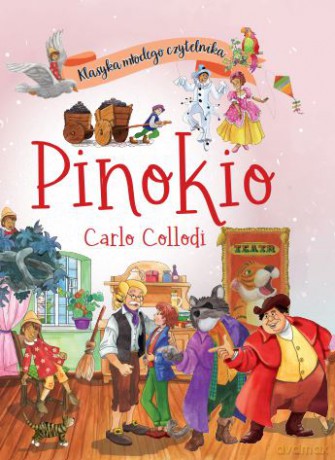 Pinokio. Klasyka młodego czytelnika - Carlo Collodi [KSIĄŻKA]