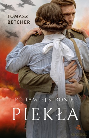 Po tamtej stronie piekła - Tomasz Betcher [KSIĄŻKA]