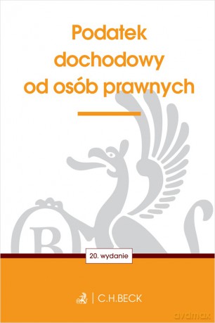 Podatek dochodowy od osób prawnych0 [KSIĄŻKA]
