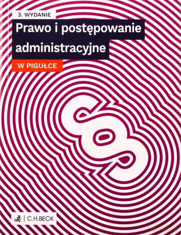 Prawo i postępowanie administracyjne w pigułce [KSIĄŻKA]