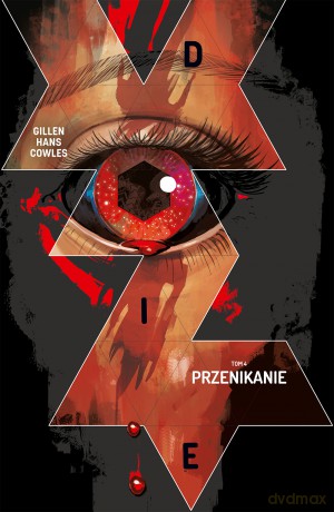 Przenikanie. Die (Tom 4) - Stephanie Hans, Kieron Gillen [KOMIKS]