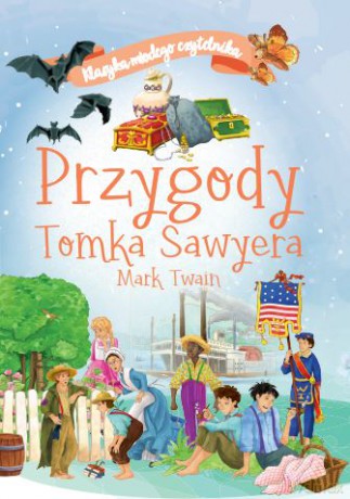 Przygody Tomka Sawyera. Klasyka młodego czytelnika - Mark Twain [KSIĄŻKA]