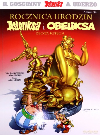 Rocznica urodzin Asteriksa i Obeliksa. Złota księga - René Goscinny, Albert Uderzo [KOMIKS]