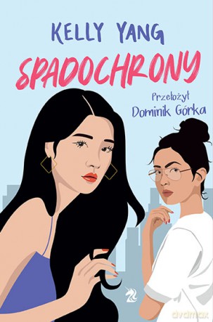 Spadochrony - Kelly Yang [KSIĄŻKA]
