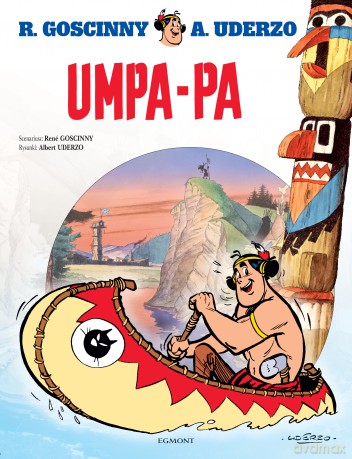 Umpa-pa. Klasyczne komiksy Goscinny'ego - René Goscinny, Albert Uderzo [KOMIKS]