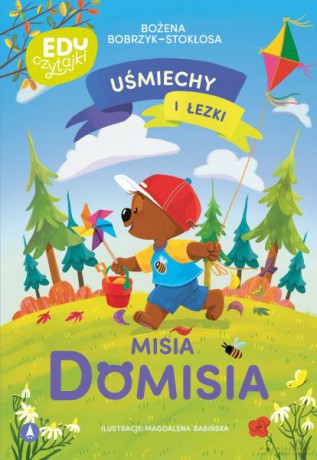 Uśmiechy i łezki misia Domisia - Bożena Bobrzyk-Stokłosa, Magdalena Babińska [KSIĄŻKA]