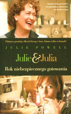 Julie I Julia - Julie Powell [KSIĄŻKA]