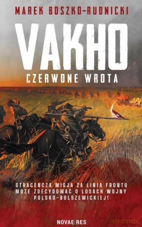 Vakho. Czerwone wrota - Marek Boszko Rudnicki [KSIĄŻKA]