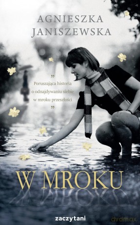 W mroku - Agnieszka Janiszewska [KSIĄŻKA]