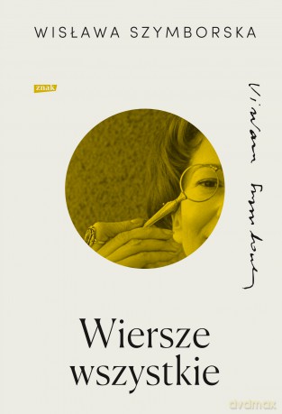 Wiersze wszystkie - Wisława Szymborska [KSIĄŻKA]