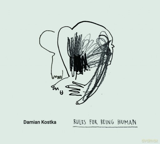 Damian Kostka: Rules for Being Human [CD]