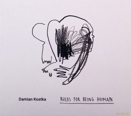Damian Kostka: Rules for Being Human [CD]