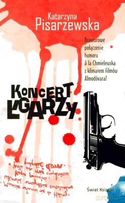 Koncert Łgarzy - Katarzyna Pisarzewska [KSIĄŻKA]