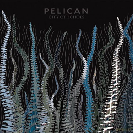 Pelican: City Of Echoes [2xWinyl]