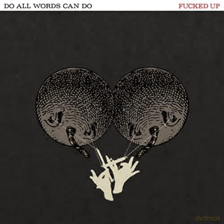 Fucked Up: Do All Words Can Do [Winyl]