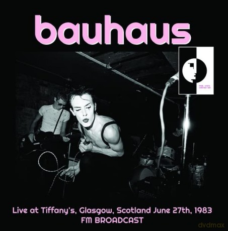 Bauhaus: Live At TiffanyS. Glasgow. Scotland June 27Th. 1983 Fm Broadcast [Winyl]