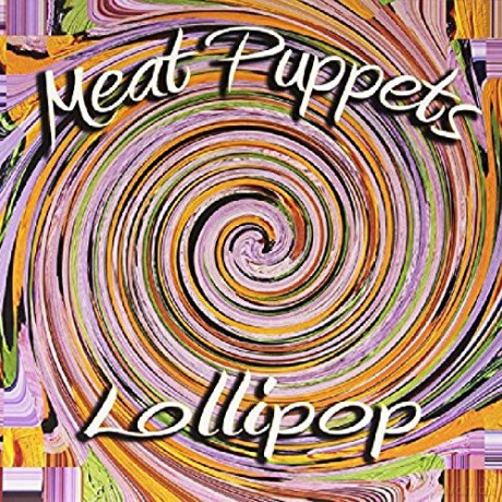 Meat Puppets: Lollipop [Winyl]