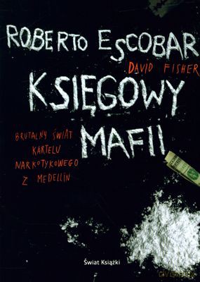 Księgowy Mafii - Roberto Escobar, David Fisher [KSIĄŻKA]