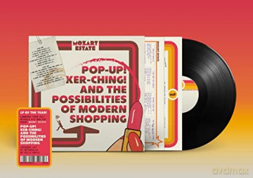 Mozart Estate: Pop-Up! Ker-Ching! And The Possibilities Of Modern Shopping [Winyl]