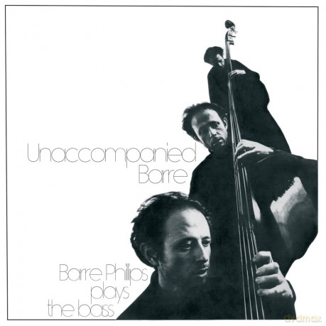 Barre Phillips: Unaccompanied Barre [Winyl]