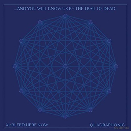 And You Will Know Us By The Trail Of Dead: Xi: Bleed Here Now [2xWinyl]