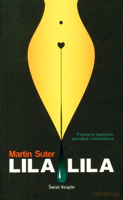 Lila Lila - Martin Suter [KSIĄŻKA]