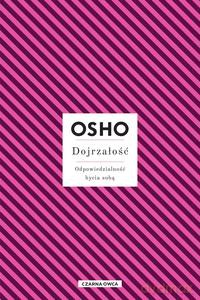 Dojrzałość - Osho Osho [KSIĄŻKA]