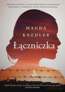 Łączniczka - Magda Knedler [KSIĄŻKA]