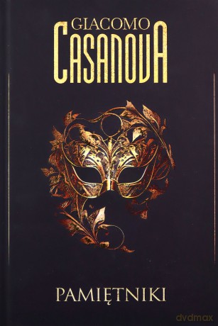 Pamiętniki - Giacomo Casanova [KSIĄŻKA]