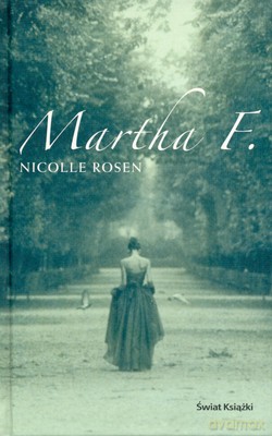 Martha F. - Nicolle Rosen [KSIĄŻKA]