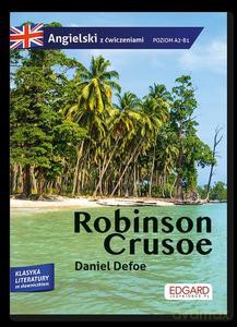 Robinson Crusoe. Przypadki Robinsona Crusoe. Adaptacja klasyki z ćwiczeniami do nauki języka angielskiego - Daniel Defoe, Olga Akman [KSIĄŻKA]