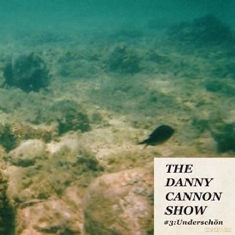 Danny Cannon Show: #3: Underschon [Winyl]