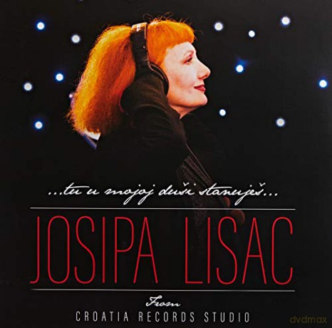 Lisac, Josipa: ...Tu U Mojoj Dusi Stanujes [2xWinyl]