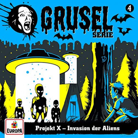 Gruselserie: 004/Projekt X-Invasion der Aliens [Winyl]