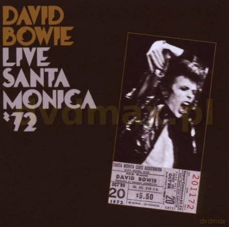 David Bowie: Live In Santa Monica '72 [CD]