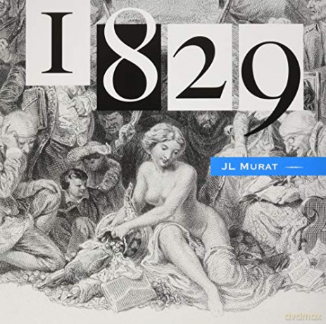 Jean-Louis Murat: 1829 [Winyl]
