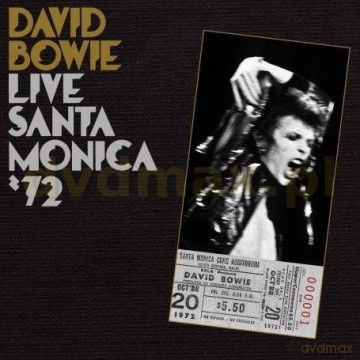 David Bowie: Live In Santa Monica '72 [CD]