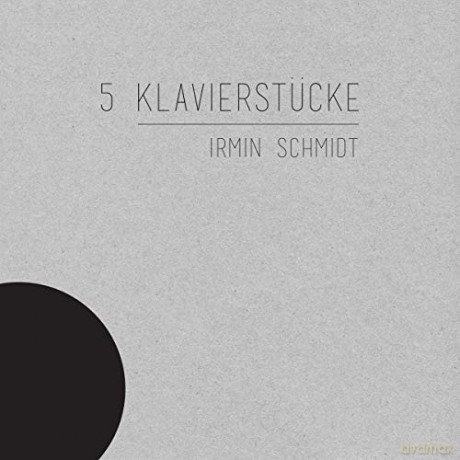 Schmidt,Irmin: 5 Klavierstücke [Winyl]