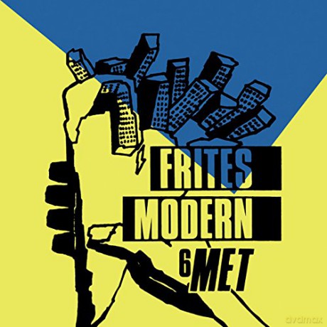Frites Modern: 6 Met [Winyl]
