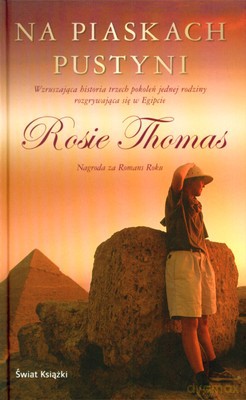 Na Piaskach Pustyni (tw) - Rosie Thomas [KSIĄŻKA]