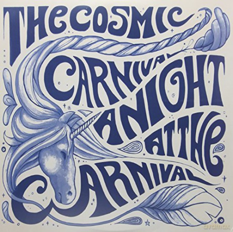 The Cosmic Carnival: A Night at The Carnival-Live (2l [2xWinyl]